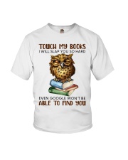TOUCH MY BOOKS I WILL SLAP YOU SO HARD Youth T-Shirt tile