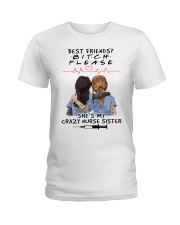 NURSE SHE IS MY CRAZY NURSE SISTER Ladies T-Shirt tile