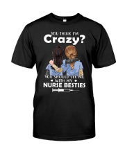 NURSE MY CRAZY NURSE BESTIE Classic T-Shirt tile
