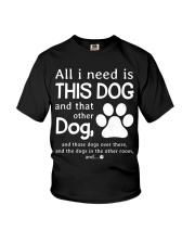 Dog All I Need Youth T-Shirt tile