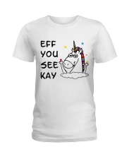 Unicorn Eff You See Kay Ladies T-Shirt thumbnail