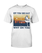 Horse Eff You See Kay Classic T-Shirt front