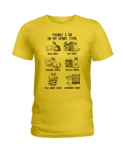 Books Things I Do In My Spare Time Ladies T-Shirt tile
