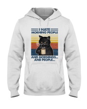 Cat I Hate People And Morning Hooded Sweatshirt tile