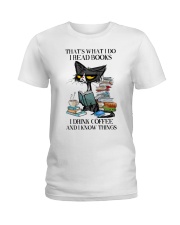 THAT'S WHAT I DO I READ I DRINK COFFEE AND I KNOW Ladies T-Shirt tile