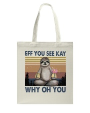 Eff You See Kay Tote Bag tile
