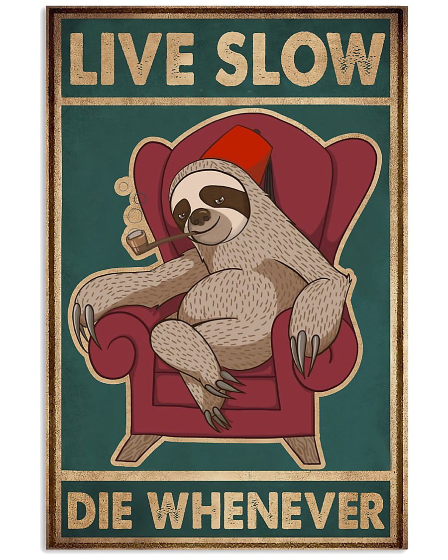 Live Slow Die Whenever 11x17 Poster