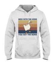 Mess With The Honk Hooded Sweatshirt front