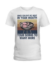 Once You Put My Meat Funny Ladies T-Shirt thumbnail