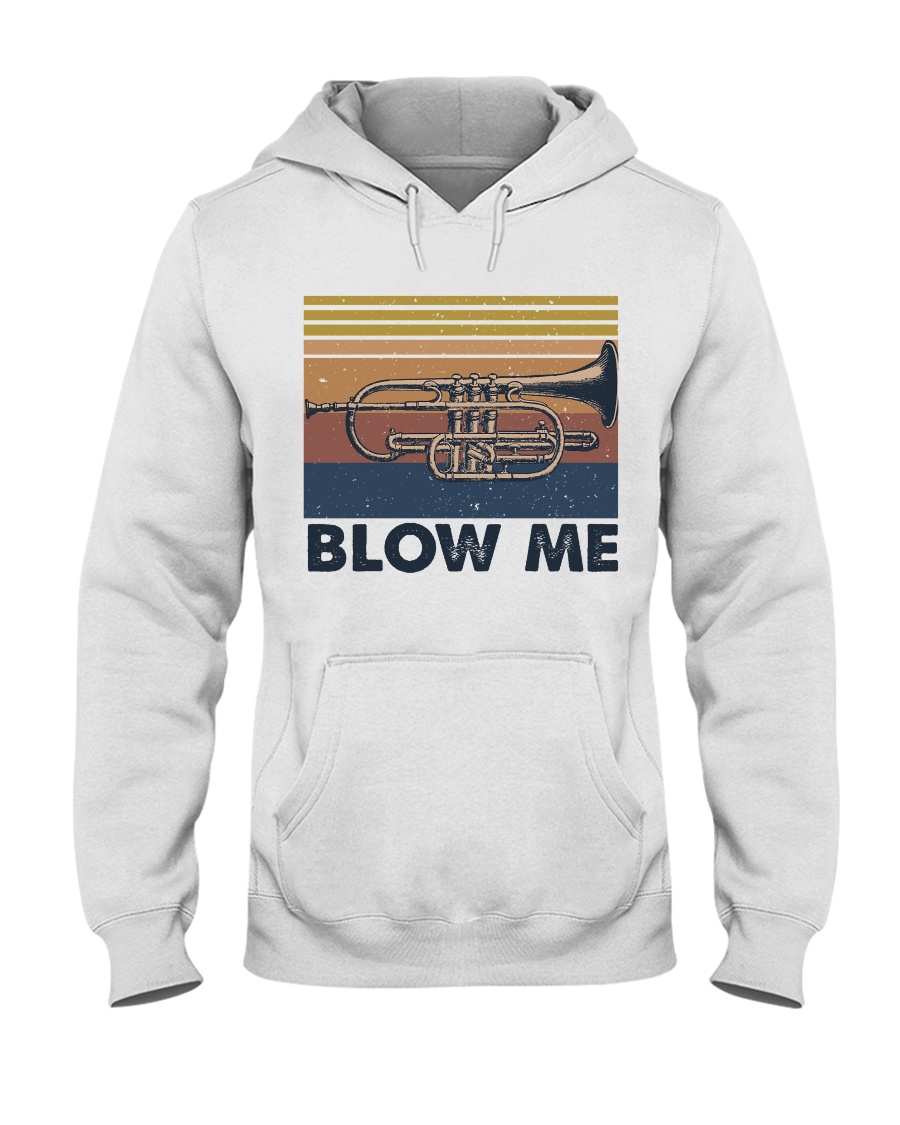 Blow Me Funny Shirt Hooded Sweatshirt