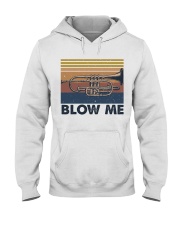Blow Me Funny Shirt Hooded Sweatshirt front