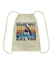 Shark Will Kill You Drawstring Bag thumbnail
