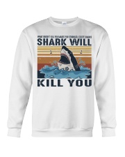 Shark Will Kill You Crewneck Sweatshirt thumbnail