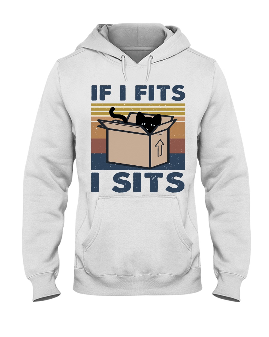 If I Fits I Sits Hooded Sweatshirt