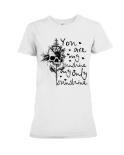 You Are My Sunshine Premium Fit Ladies Tee tile