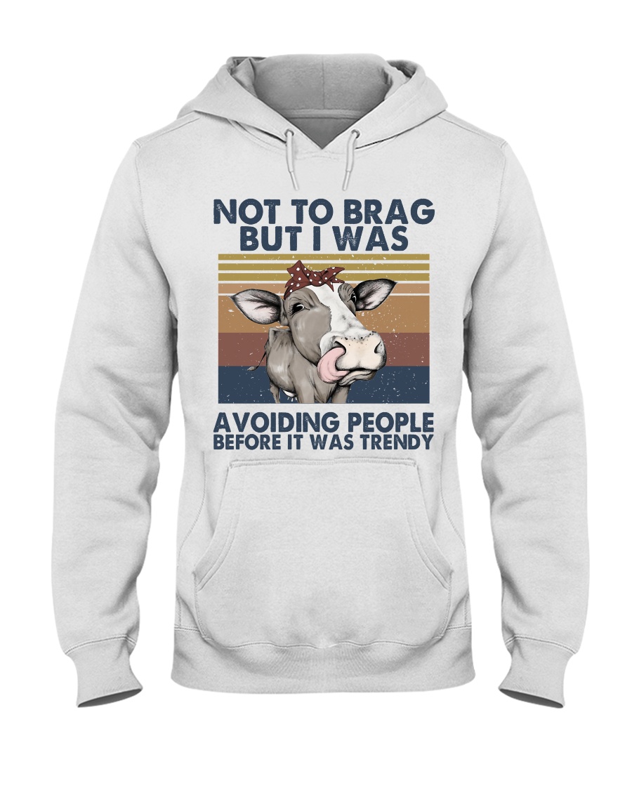 Not To Brag But I Was Hooded Sweatshirt