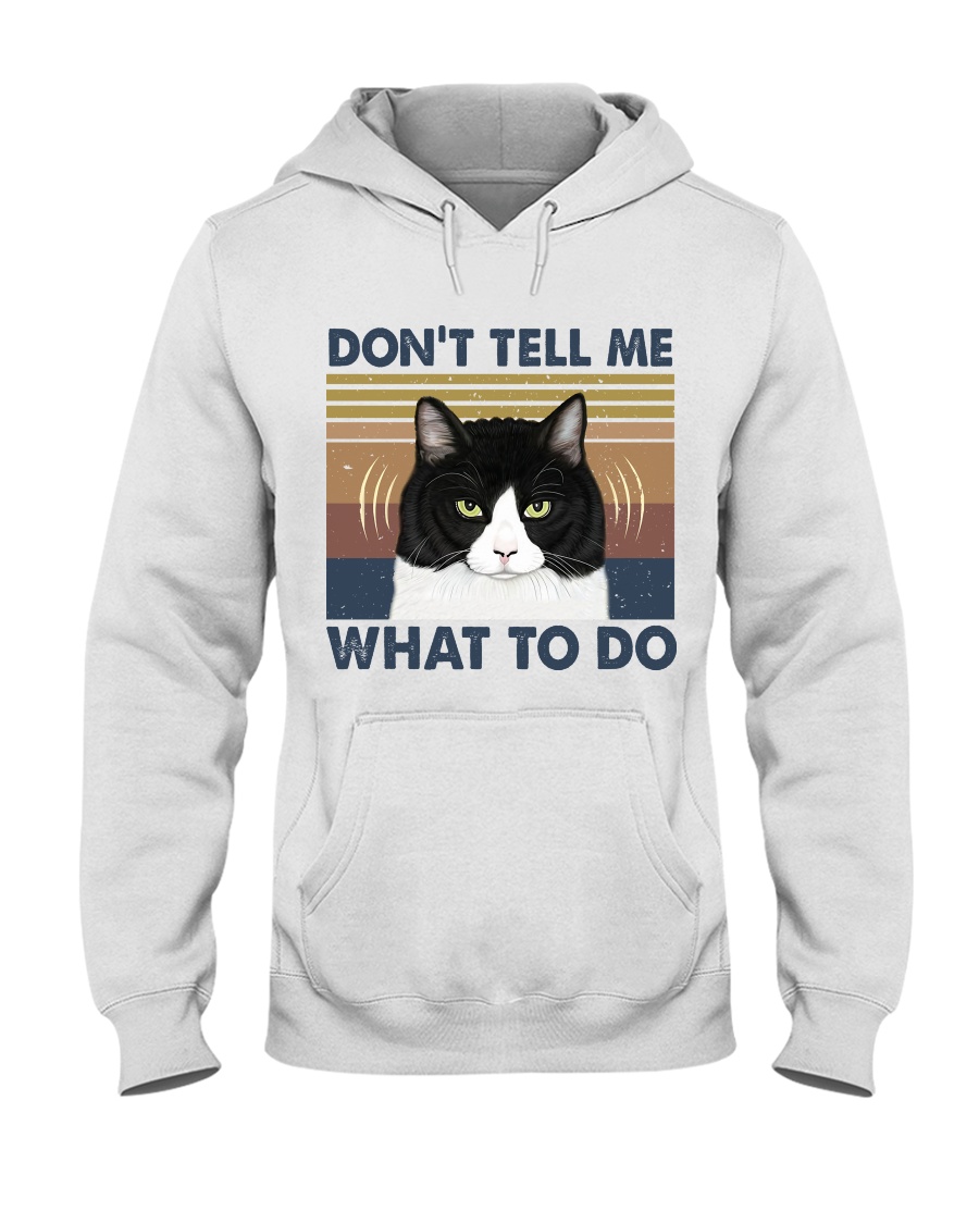 Dont Tell Me What To Do Hooded Sweatshirt