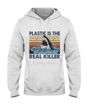 Plastic Is The Real Killer Hooded Sweatshirt front