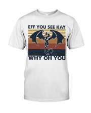 Eff You See Key Classic T-Shirt thumbnail