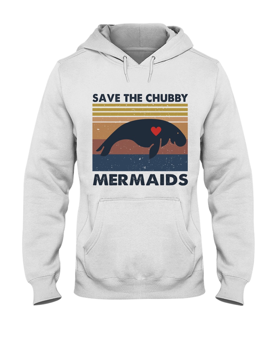 Save The Chubby Mermaids Hooded Sweatshirt