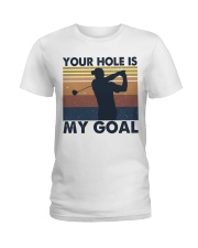 Your Hole Is My Goal Funny Ladies T-Shirt tile