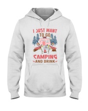 I Just Want To Go Camping Hooded Sweatshirt thumbnail