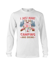 I Just Want To Go Camping Long Sleeve Tee thumbnail