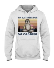Im Just Here For Savasana Hooded Sweatshirt front