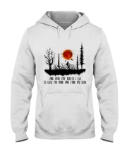 And Into The Forest I Go Hooded Sweatshirt tile