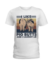 I Like Pig Butts Ladies T-Shirt thumbnail