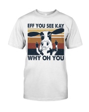 Eff You See Key Classic T-Shirt tile