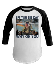 Eff You See Kay Baseball Tee tile