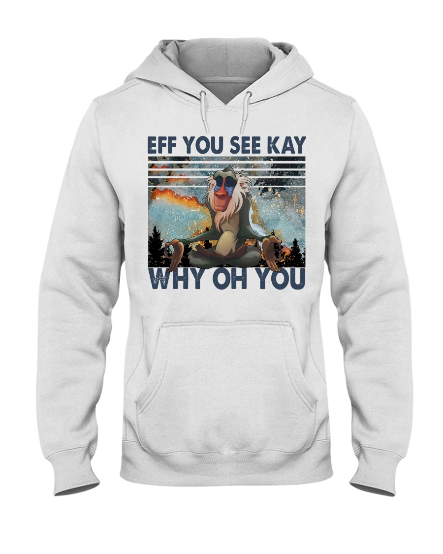 Eff You See Kay Hooded Sweatshirt