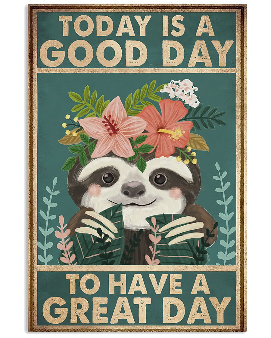 Today Is A Good Day 11x17 Poster