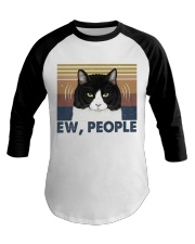 Ew People Funny Cat Baseball Tee tile