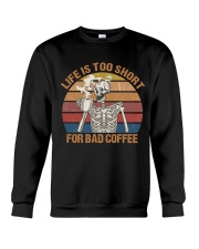 Life Is Too Short Crewneck Sweatshirt tile