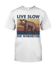 Live Slow Die Whenever Classic T-Shirt tile