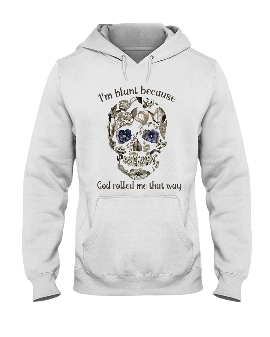 I'm Blunt Hooded Sweatshirt