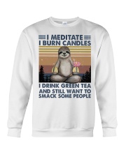 I Meditate I Burn Candles Crewneck Sweatshirt thumbnail