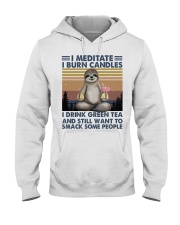 I Meditate I Burn Candles Hooded Sweatshirt front