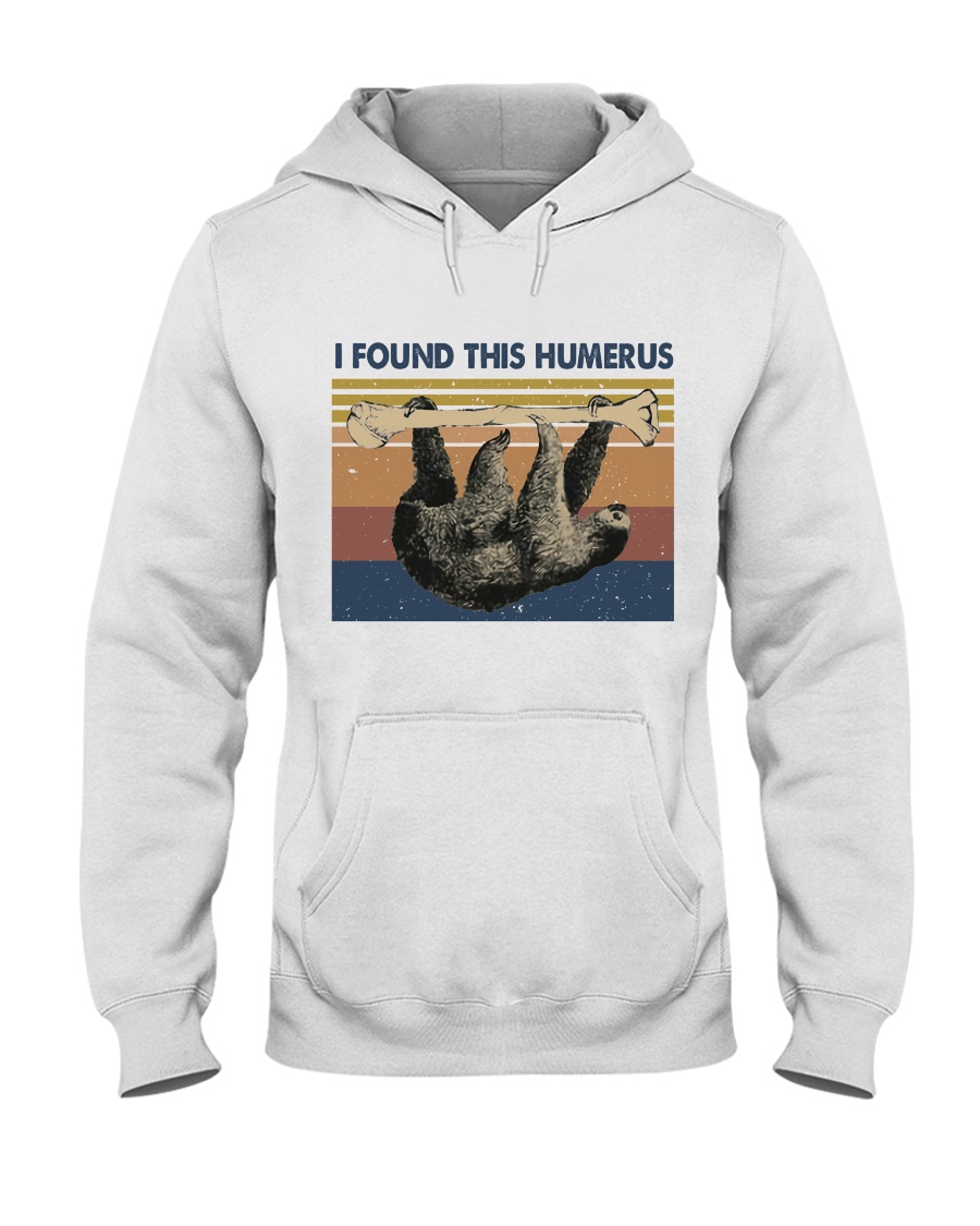 I Found This Humerus Hooded Sweatshirt