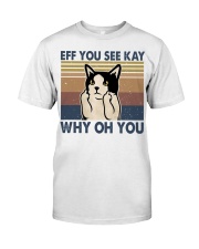 Eff You See Kay Classic T-Shirt thumbnail