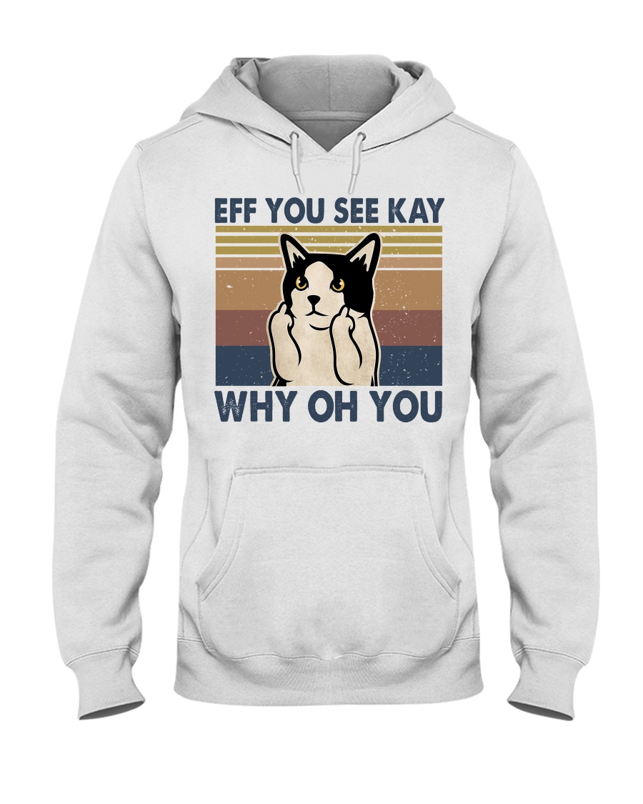 Eff You See Kay Hooded Sweatshirt
