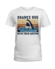 Sharks Hug With Their Mouths Ladies T-Shirt tile