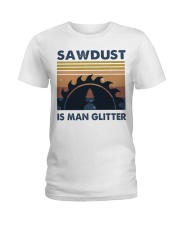 Sawdust Is Man Glitte Ladies T-Shirt tile