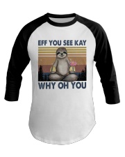 Eff You See Kay Baseball Tee tile