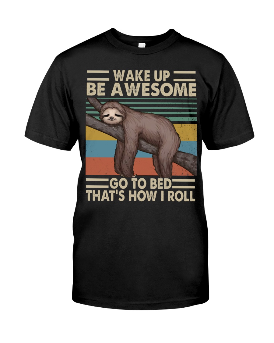 Wake Up Be Awesome Classic T-Shirt