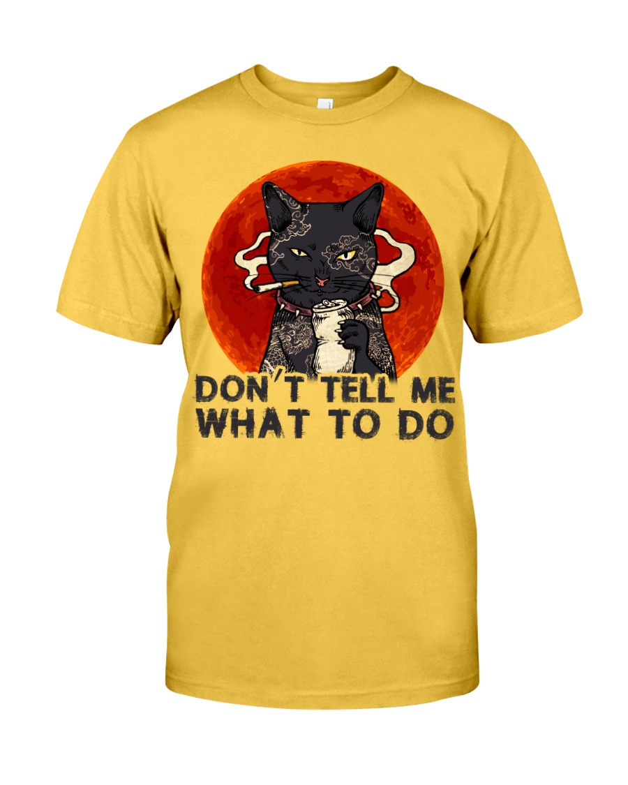 Don't Tell Me Classic T-Shirt