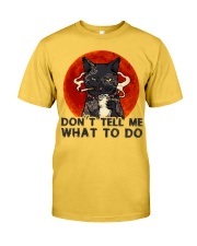 Don't Tell Me Classic T-Shirt front