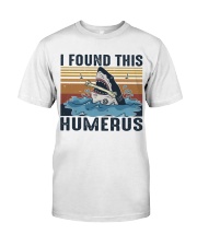 Found This Humerus Classic T-Shirt thumbnail